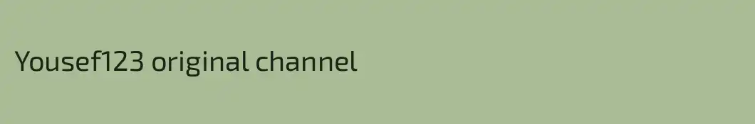 Yousef123 original channel